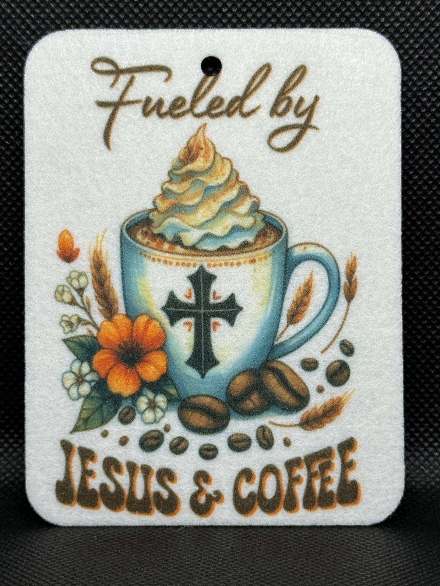 Fueled By Coffee and Jesus Felt Freshie 1076
