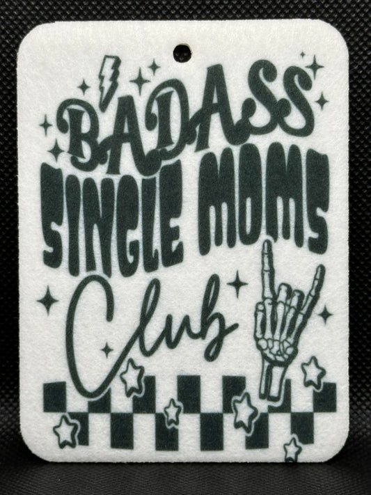 Badass Single Moms Club Felt Freshie 1088