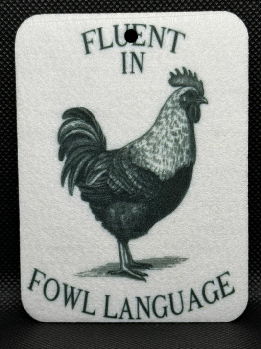 Fluent In Fowl Language Felt Freshie 1099