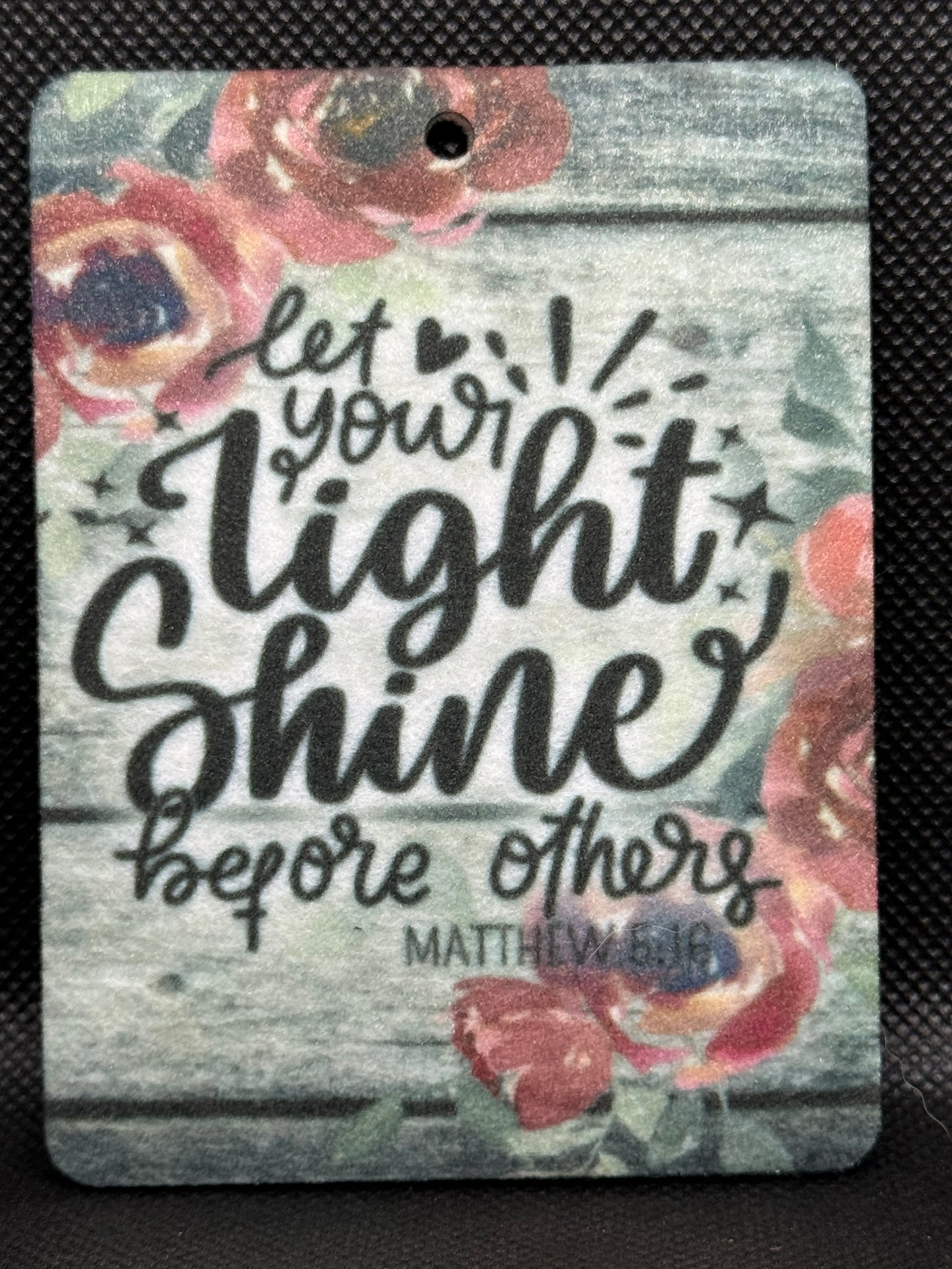Let Your Light Shine Before Others Matthew 5:16 Felt Freshie 1131