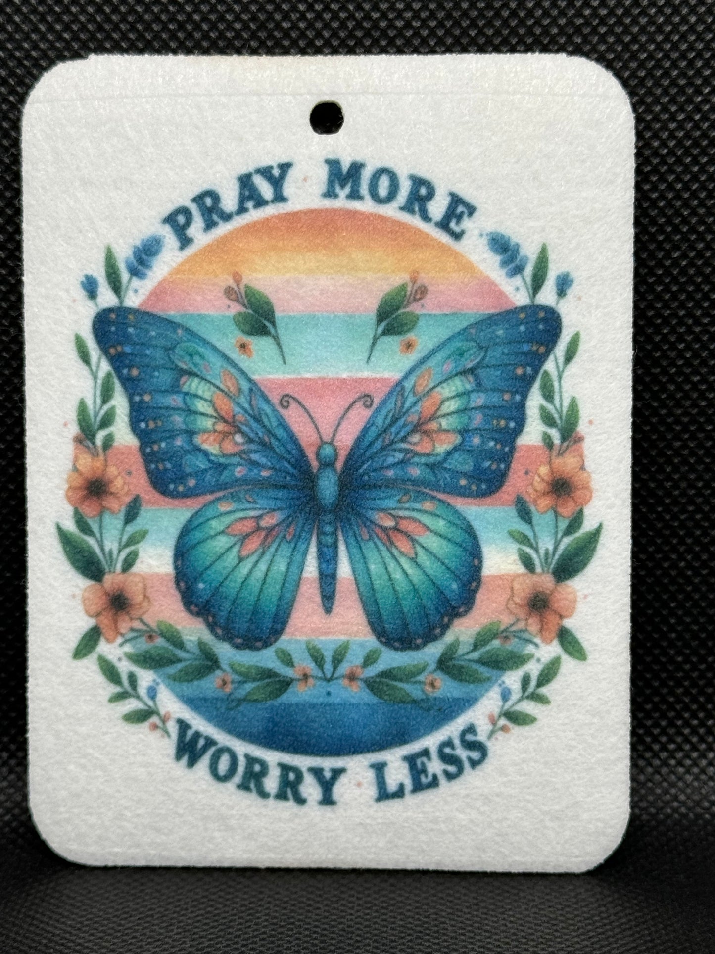 Pray More Worry Less Butterfly Felt Freshie 1244